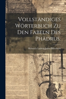 Paperback Vollständiges Wörterbuch zu den Fabeln des Phädrus. [German] Book