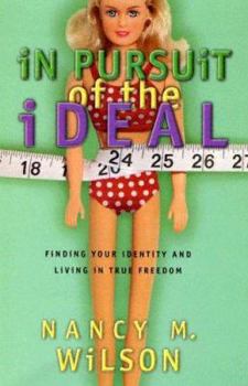 Paperback In Pursuit of the Ideal: Finding Your Identity & Living in True Freedom Book