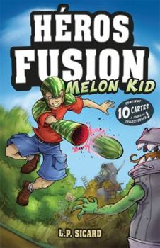 Paperback Héros Fusion - Melon Kid - Contient 10 cartes à jouer et collectionner ! [French] Book