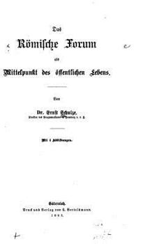 Paperback Das Römische Forum als Mittelpunkt des öffentlichen Lebens [German] Book