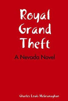 Paperback Royal Grand Theft, a Nevada Novel Book