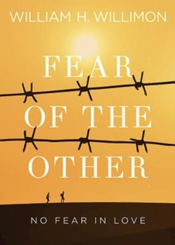 Paperback Fear of the Other: No Fear in Love Book