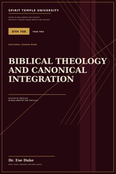 Paperback Biblical Theology and Canonical Integration Book