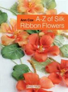 Paperback A-Z of Silk Ribbon Flowers Book