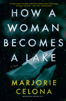 Paperback How a Woman Becomes a Lake Book