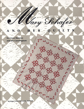 Paperback Mary Schafer and Her Quilts Book