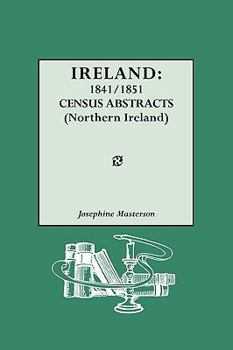 Paperback Ireland: 1841-1851. Census Abstracts (Northern Ireland) Book