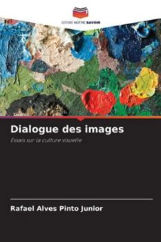 Paperback Dialogue des images [French] Book