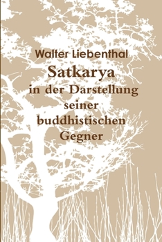 Paperback Satkarya in der Darstellung seiner buddhistischen Gegner [German] Book