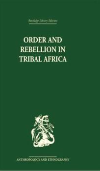 Paperback Order and Rebellion in Tribal Africa Book