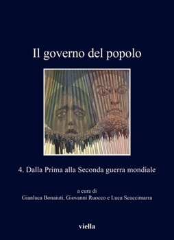 Paperback Il Governo del Popolo 4: Dalla Prima Alla Seconda Guerra Mondiale [Italian] Book