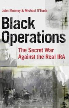 Hardcover Black Operations: The Secret War Against the Real IRA Book