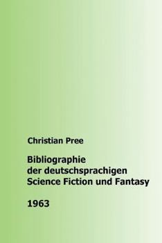 Paperback Bibliographie der deutschsprachigen Science Fiction und Fantasy 1963 [German] Book