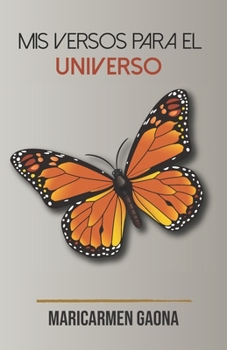 Paperback Mis versos para el universo [Spanish] Book