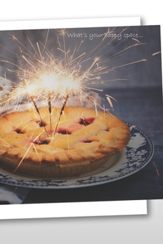 What's your happy space...