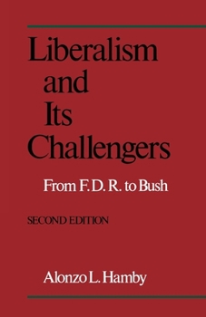 Paperback Liberalism and Its Challengers: From F.D.R. to Bush Book