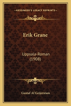 Erik Grane: Uppsala-Roman (1908)