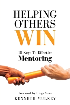Paperback Helping Others Win: 10 Keys To Effective Mentoring Book