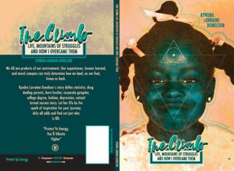 Paperback The Climb: Life, Mountains of Struggles and How I Overcame Them Book