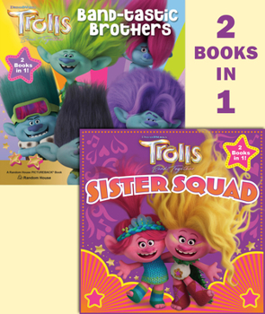 Paperback Trolls Band Together: Sister Squad/Band-Tastic Brothers (DreamWorks Trolls) Book