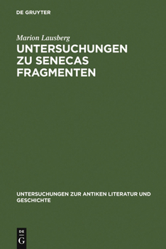 Hardcover Untersuchungen Zu Senecas Fragmenten [German] Book