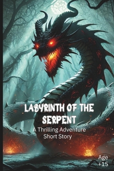 LABYRINTH OF THE SERPENT: short story