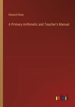 Paperback A Primary Arithmetic and Teacher's Manual Book