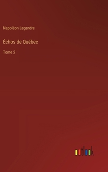 Hardcover Échos de Québec: Tome 2 [French] Book