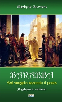 Paperback BARABBA - Dal vangelo secondo il poeta [Italian] Book