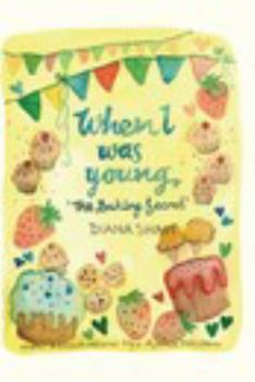 Paperback When I Was Young - The Baking Secret Book
