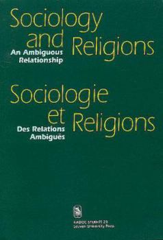 Paperback Sociology and Religions: An Ambiguous Relationship Book