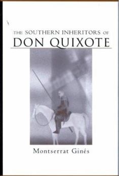 The Southern Inheritors of Don Quixote (Southern Literary Studies)