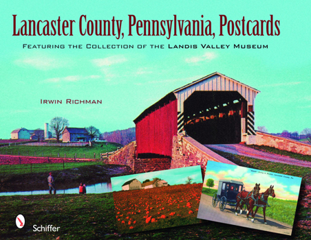Hardcover Lancaster County, Pennsylvania, Postcards: Featuring the Collection of the Landis Valley Museum Book