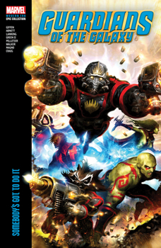 Paperback Guardians of the Galaxy Modern Era Epic Collection: Somebody's Got to Do It Book