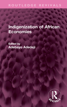 Hardcover Indigenization of African Economies Book