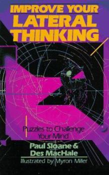 Paperback Improve Your Lateral Thinking: Puzzles to Challenge Your Mind Book