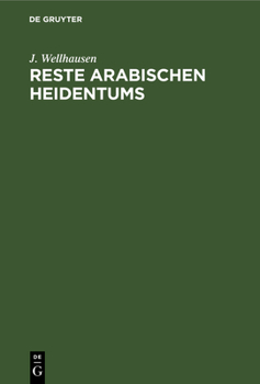 Hardcover Reste arabischen Heidentums [German] Book