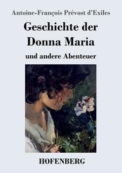 Geschichte Der Donna Maria Und Andere Abenteuer