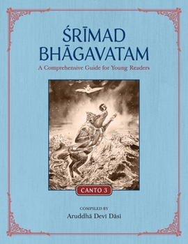 Paperback Srimad Bhagavatam: A Comprehensive Guide for Young Readers: Canto 3 Book
