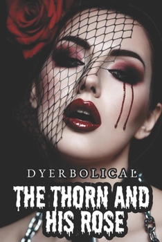 Paperback The Thorn and His Rose Book