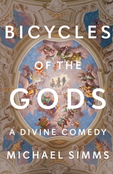 Paperback Bicycles of the Gods: A Divine Comedy Book