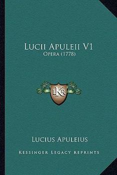 Paperback Lucii Apuleii V1: Opera (1778) [Latin] Book