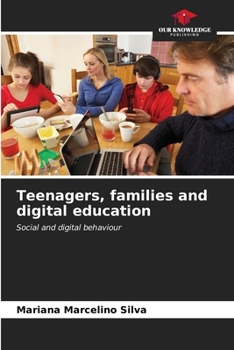 Paperback Teenagers, families and digital education Book