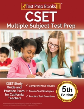 Paperback CSET Multiple Subject Test Prep: CSET Study Guide and Practice Exam for California Teachers [5th Edition] Book