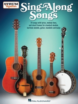 Paperback Sing-Along Songs - Strum Together Songbook for Ukulele, Baritone Ukulele, Guitar, Banjo & Mandolin Book