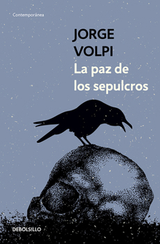 La paz de los sepulcros/ Peace in the Graves (Spanish Edition)