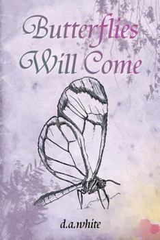 Paperback Butterflies Will Come Book