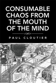 Paperback Consumable Chaos from the Mouth of the Mind Book