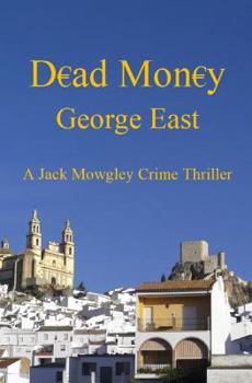 Paperback Dead Money: A Jack Mowgley Crime Thriller Book