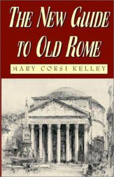Paperback The New Guide to Old Rome Book